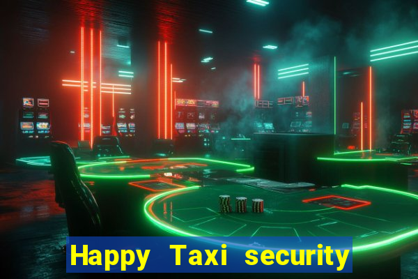 Happy Taxi security password road road 96