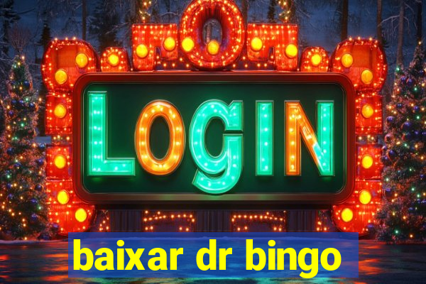 baixar dr bingo