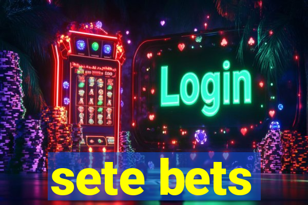 sete bets