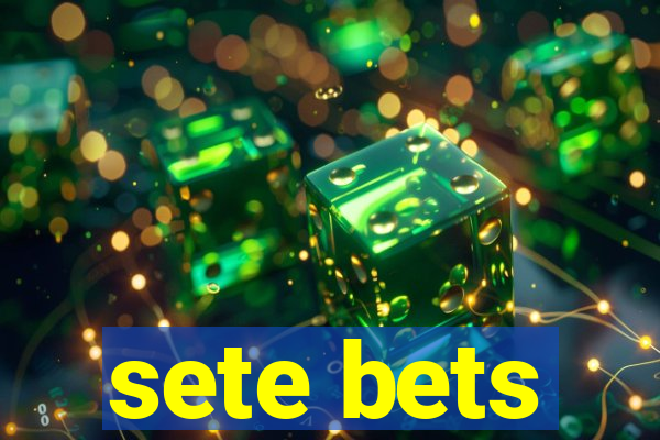 sete bets