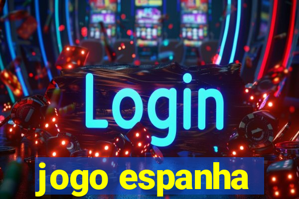 jogo espanha