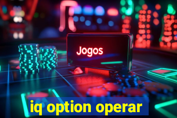 iq option operar