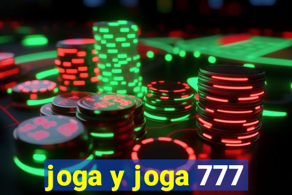 joga y joga 777