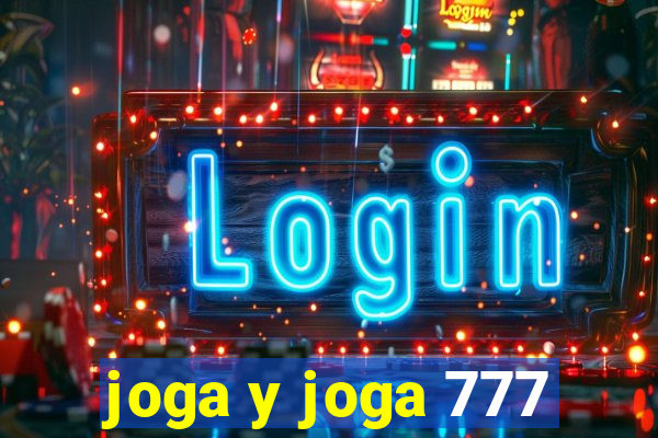 joga y joga 777