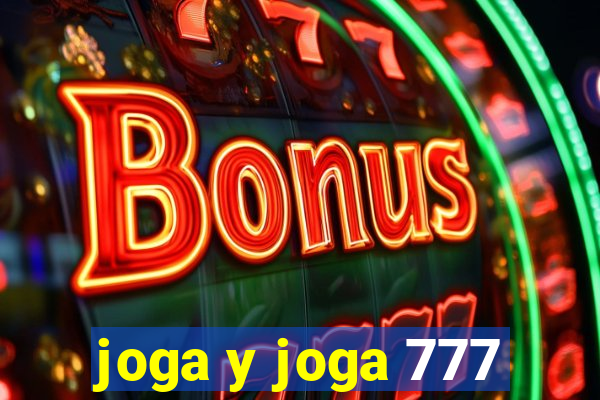 joga y joga 777