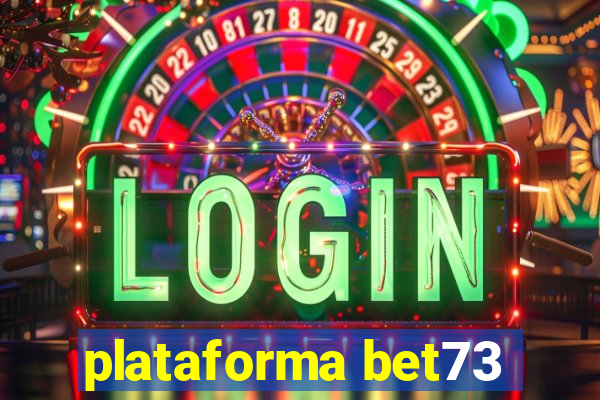 plataforma bet73