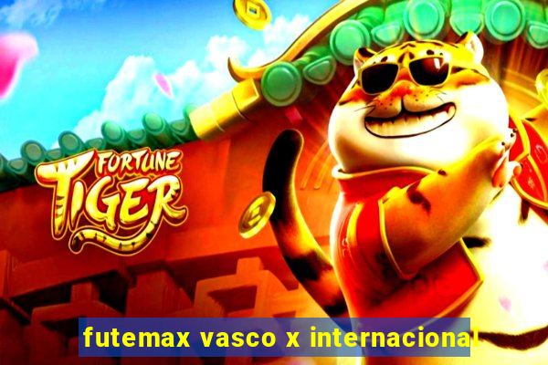 futemax vasco x internacional