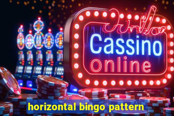 horizontal bingo pattern