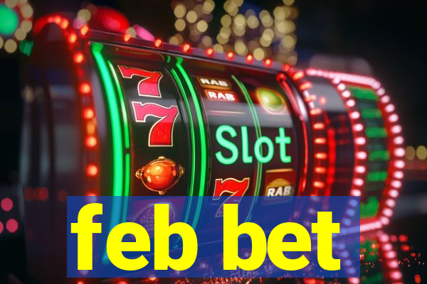 feb bet