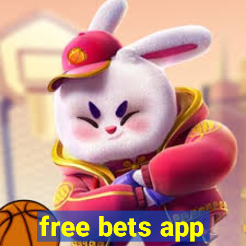 free bets app