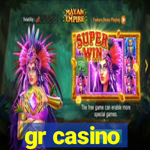 gr casino