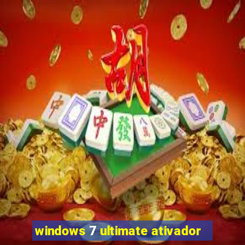 windows 7 ultimate ativador