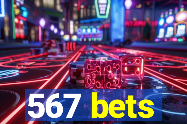 567 bets