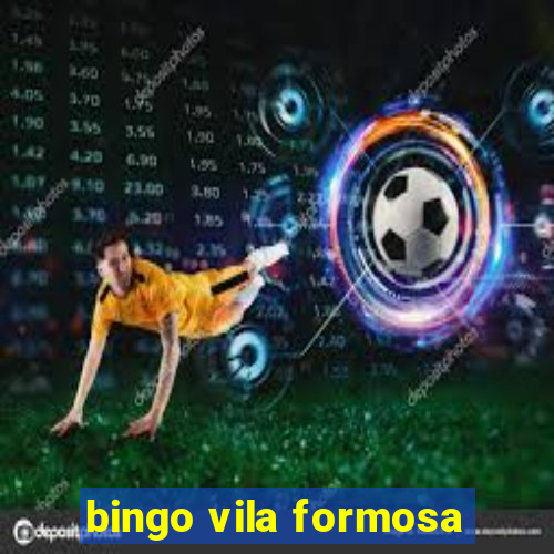 bingo vila formosa