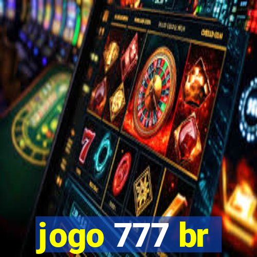 jogo 777 br