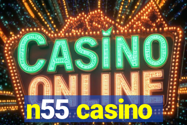 n55 casino