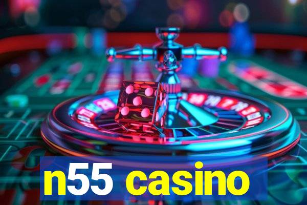 n55 casino