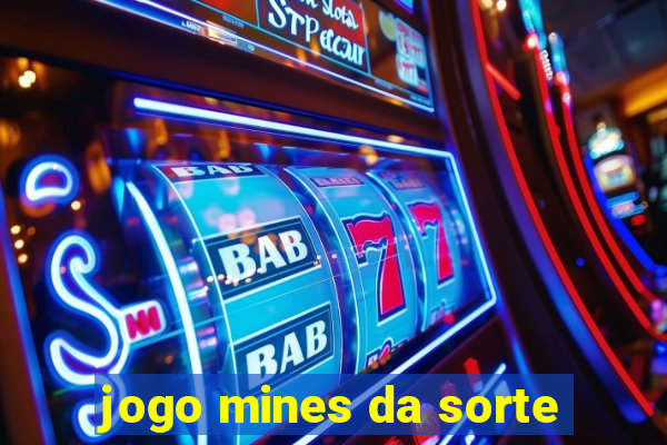 jogo mines da sorte