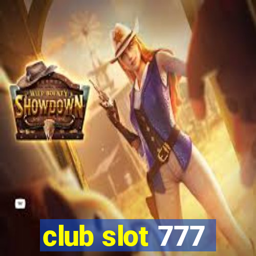 club slot 777