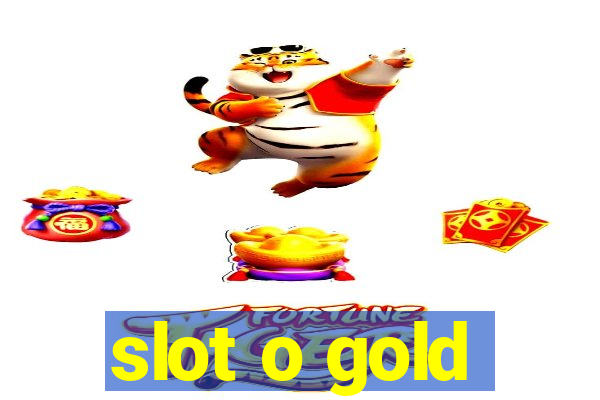 slot o gold