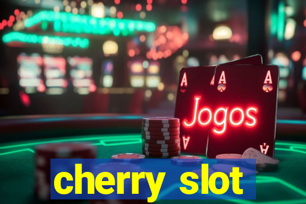 cherry slot