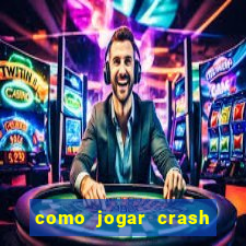 como jogar crash na blaze