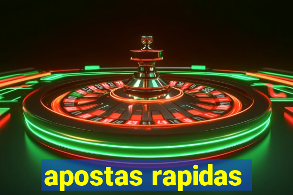 apostas rapidas