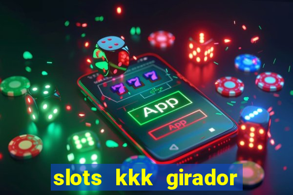 slots kkk girador de frutas