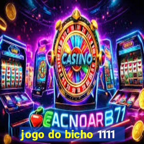 jogo do bicho 1111