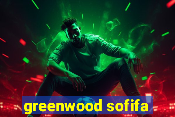 greenwood sofifa