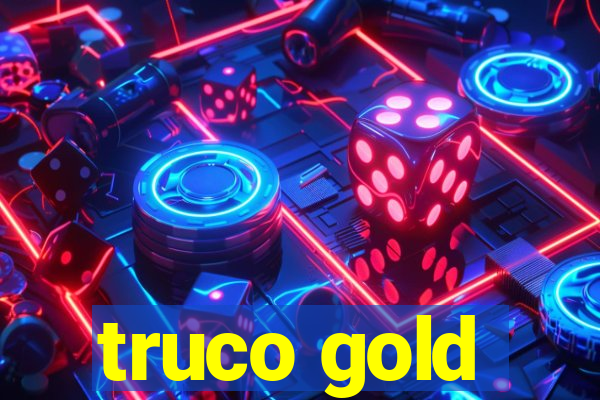 truco gold