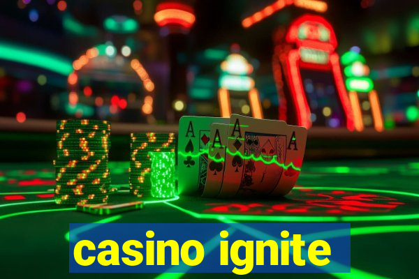 casino ignite