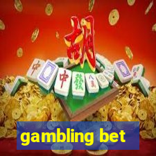 gambling bet