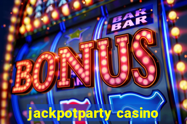 jackpotparty casino