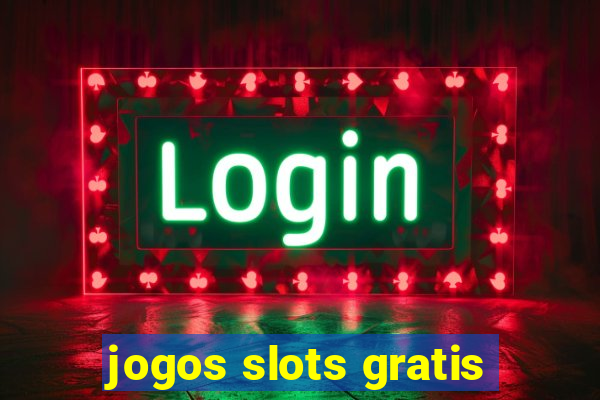 jogos slots gratis