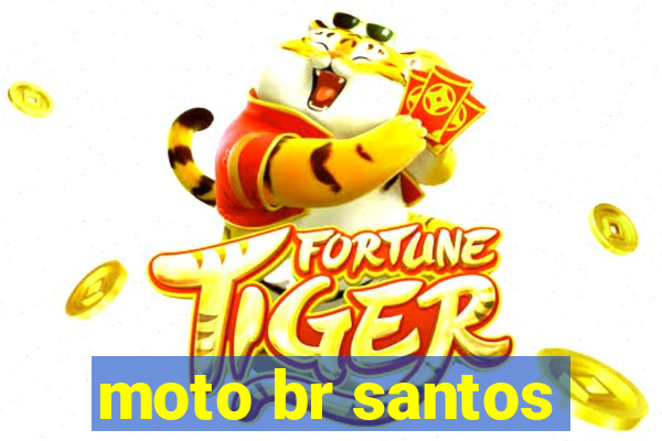 moto br santos