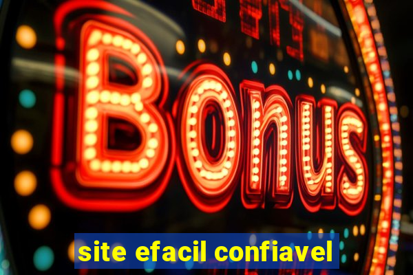 site efacil confiavel