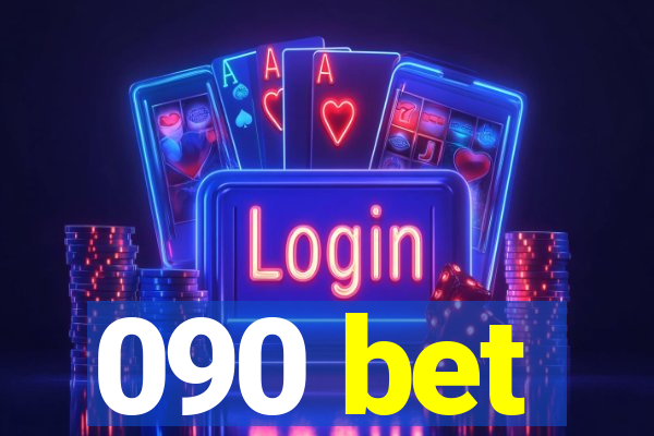 090 bet