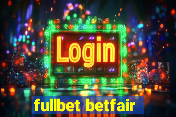 fullbet betfair