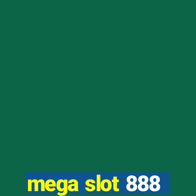 mega slot 888