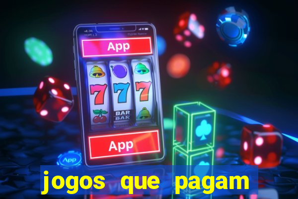 jogos que pagam para você jogar