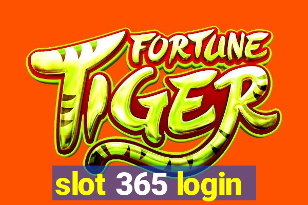 slot 365 login