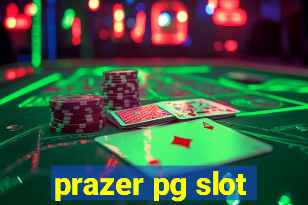 prazer pg slot