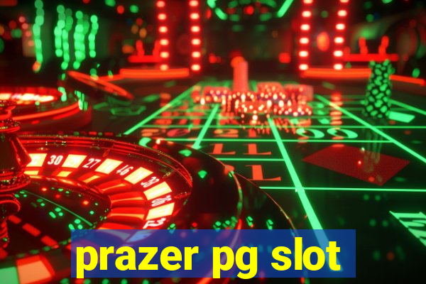 prazer pg slot