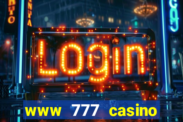 www 777 casino games com