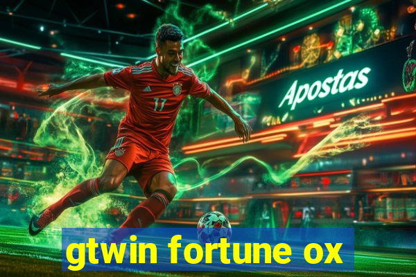 gtwin fortune ox