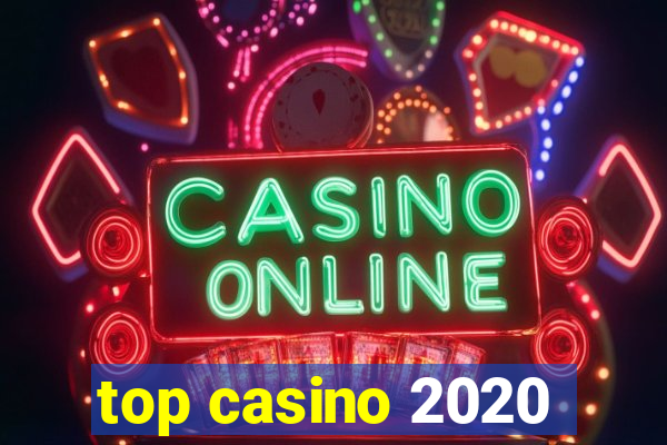 top casino 2020