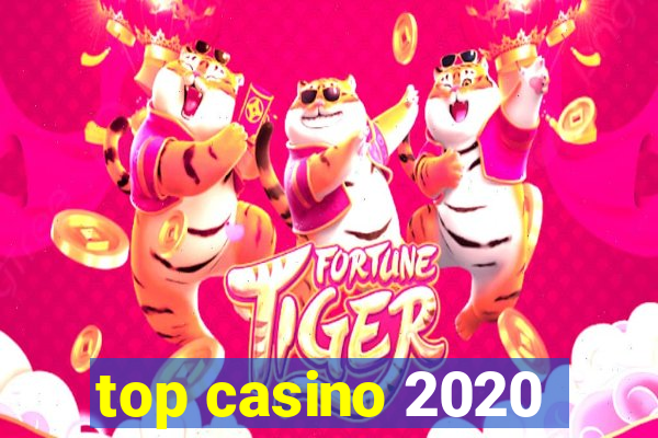 top casino 2020