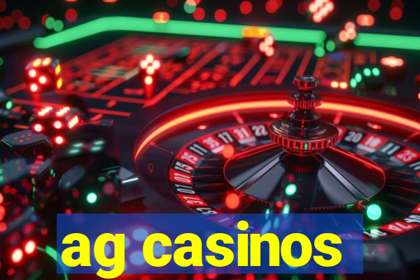 ag casinos