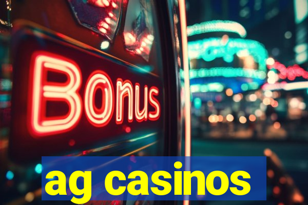 ag casinos